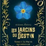 Les Larcins du Destin - Le Pacte qui nous lie