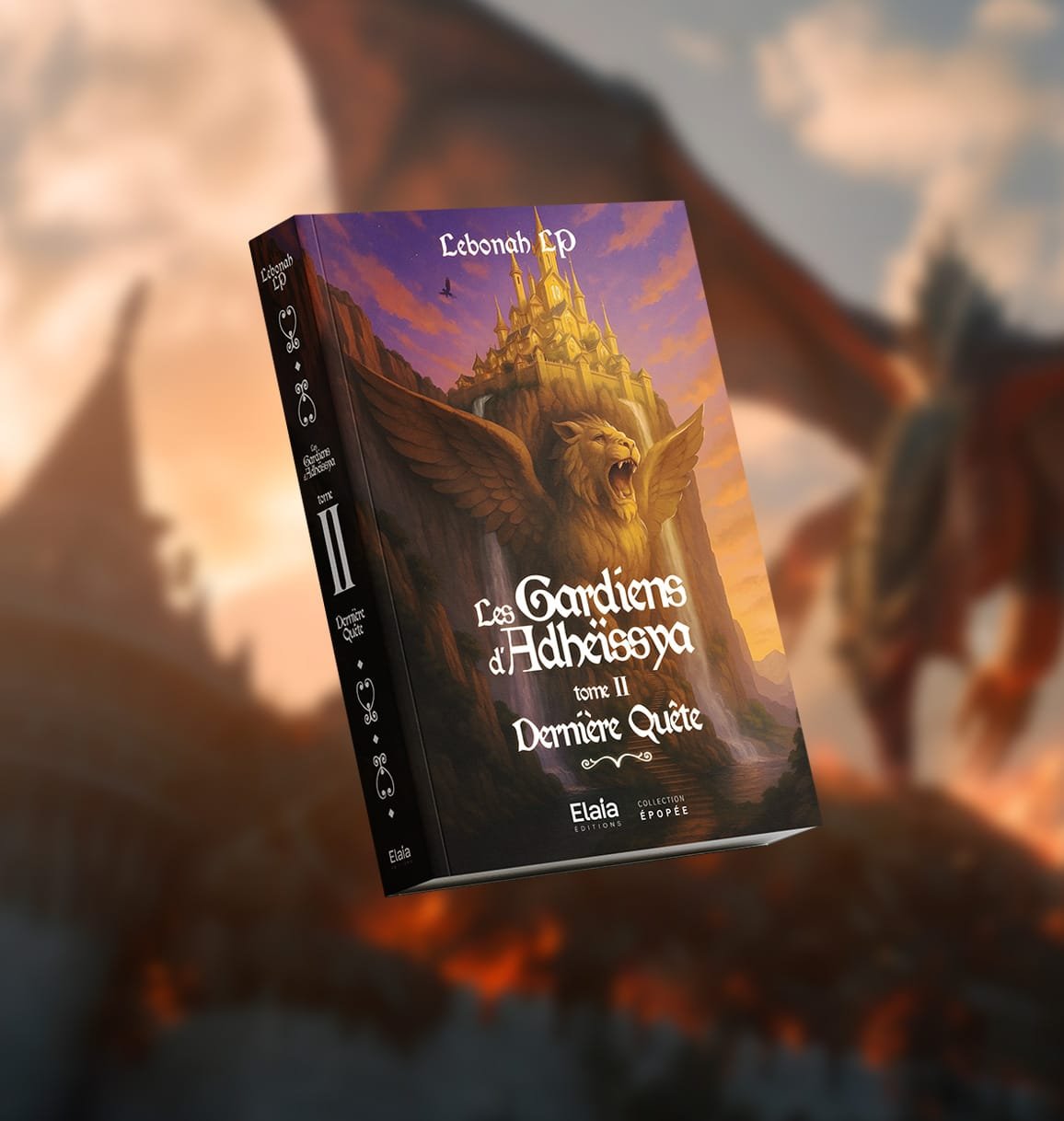 Les Gardiens d'Adheïssya | Tome 2 : Dernière Quête