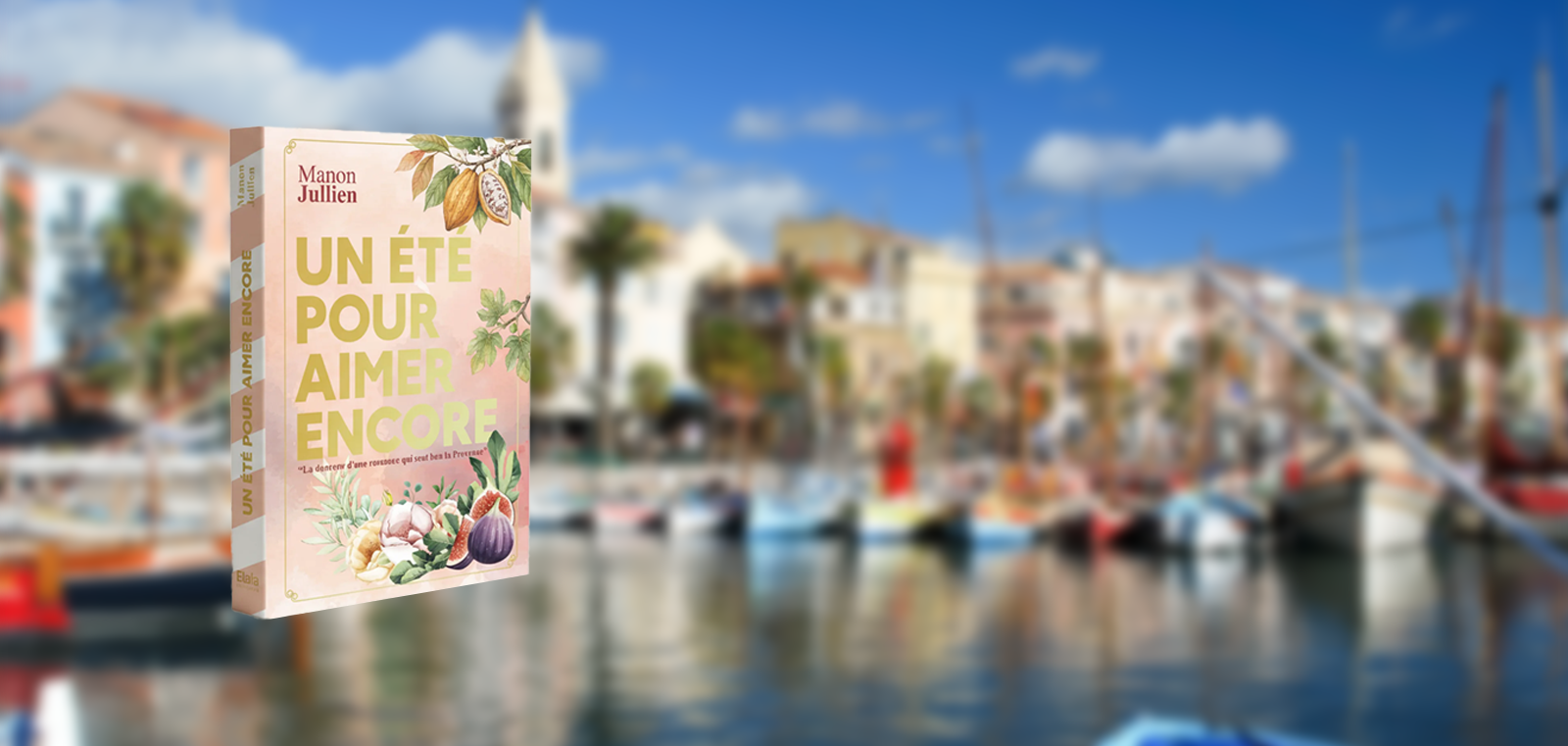 Un Été pour Aimer encore | Manon Jullien