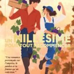 Un Millésime pour tout Recommencer